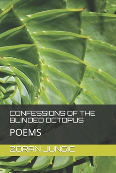 Paperback Confessions of the Blinded Octopus: Poems Book