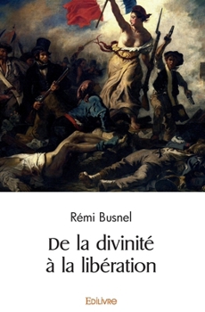 Paperback De la divinité à la libération [French] Book