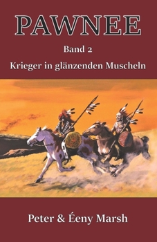 Paperback Pawnee - Krieger in glänzenden Muscheln: Band 2 [German] Book