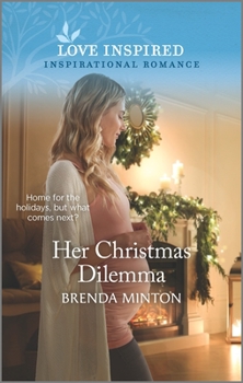 Mass Market Paperback Her Christmas Dilemma: An Uplifting Inspirational Romance Book