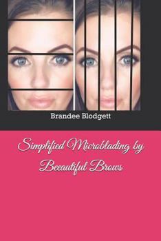 Paperback Simplified Microblading by Beeautiful Brows Book
