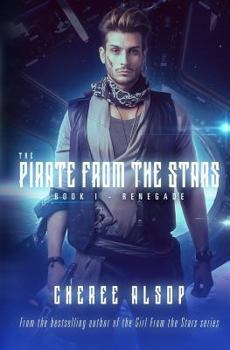 Paperback The Pirate from the Stars Book 1- Renegade Book