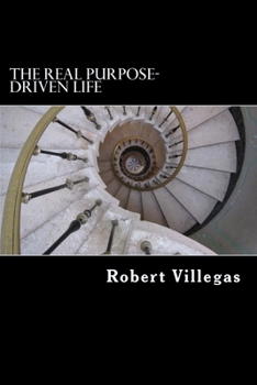 Paperback The REAL Purpose-Driven Life Book