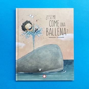 Hardcover ¿Y Si Me Come Una Ballena? [Spanish] Book