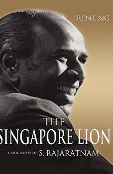 Hardcover The Singapore Lion: A Biography of S. Rajaratnam Book