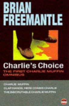 Paperback Charlie's Choice: The First Charlie Muffin Omnibus Book