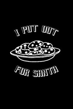 I put out for Santa: 110 Game Sheets - 660 Tic-Tac-Toe Blank Games | Soft Cover Book for Kids for Traveling & Summer Vacations | Mini Game | Clever ... x 22.86 cm | Single Player | Funny Great Gift