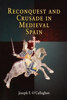 Paperback Reconquest and Crusade in Medieval Spain Book