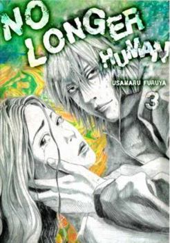 No Longer Human, Volume 3 - Book #3 of the  / Ningen Shikkaku