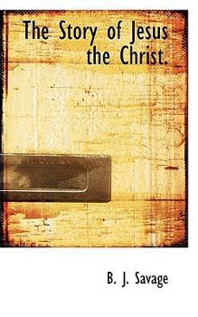 The Story of Jesus the Christ