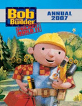 Hardcover Bob the Builder Annual 2007 Book
