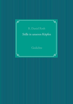 Paperback Stille in unseren Köpfen: Gedichte [German] Book