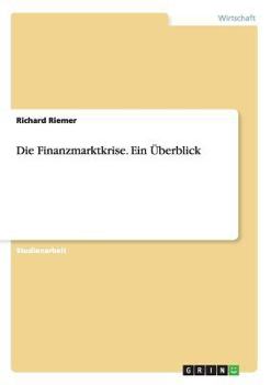 Paperback Die Finanzmarktkrise. Ein Überblick [German] Book