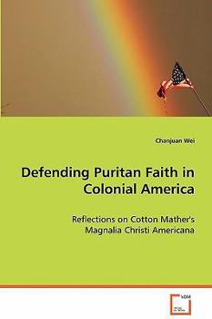 Paperback Defending Puritan Faith in Colonial America Book