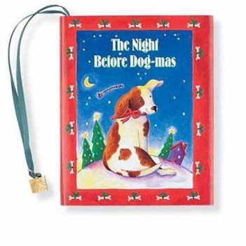 Hardcover The Night Before Dog-Mas W/Chm [With Ribbon with 24k Gold Plated Charm] Book