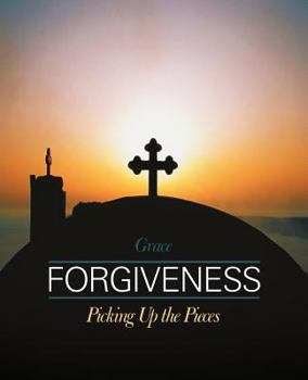 Paperback Forgiveness: Picking Up the Pieces Book