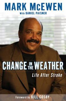 Hardcover Change in the Weather: Life After Stroke Book