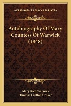 Paperback Autobiography Of Mary Countess Of Warwick (1848) Book