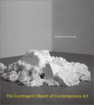 Hardcover The Contingent Object of Contemporary Art Book