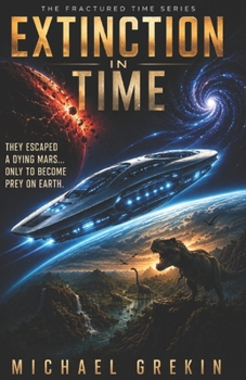 Extinction in Time (The Fractured Time Series)