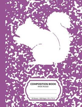 Paperback Composition Book: Purple Squirrel Marble Pattern School Notebook - 100 Wide Ruled Blank Lined Writing Exercise Journal For Boys and Girl Book