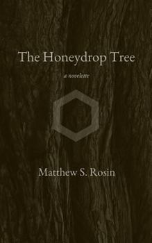 Paperback The Honeydrop Tree: a novelette Book