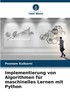 Paperback Implementierung von Algorithmen für maschinelles Lernen mit Python [German] Book