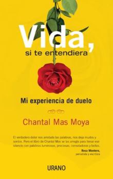 Paperback Vida, Si Te Entendiera [Spanish] Book