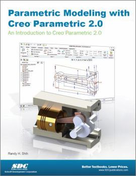Paperback Parametric Modeling with Creo Parametric 2.0 Book
