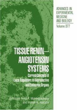 Hardcover Tissue Renin-Angiotensin Systems: Current Concepts of Local Regulators in Reproductive and Endocrine Organs Book