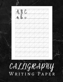 Paperback Calligraphy Writing Paper: Calligraphy and Lettering Book - sheet pad Book