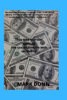 Paperback This one warrior spiritual This one art from life With spirituality Book