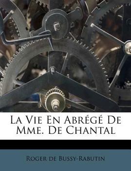 Paperback La Vie En Abr?g? De Mme. De Chantal [French] Book