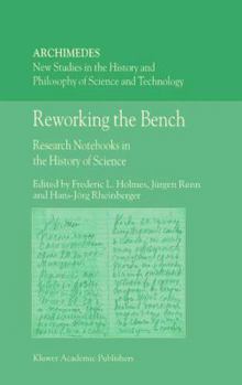 Paperback Reworking the Bench: Research Notebooks in the History of Science Book