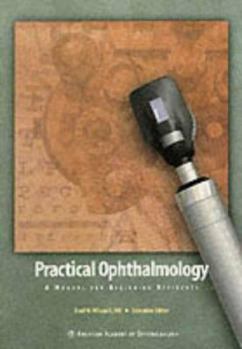 Paperback Practical Ophthalmology: A Manual for Beginning Residents Book
