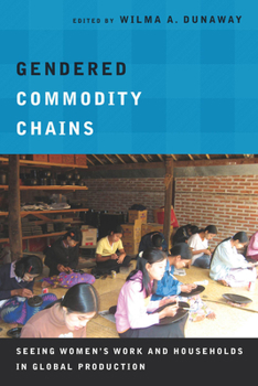 Paperback Gendered Commodity Chains: Seeing Women's Work and Households in Global Production Book