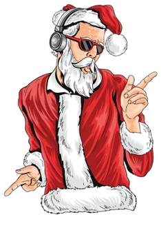 Weihnachtsmann: Notizbuch DIN A5 Blanko 120 Seiten Santa Klaus Winter Xmas Rentier Christmas Musik DJ Winter Party Neujahr Silvester Geschenkidee ... Notizheft Notizblock (German Edition)