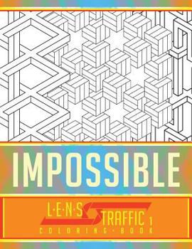 Paperback Impossible Coloring Book - LENS Traffic: 8.5 x 11 (21.59 x 27.94 cm) Book