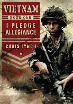 I Pledge Allegiance - Book #1 of the Vietnam