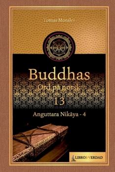 Paperback Buddhas Ord på Norsk - 13: Anguttara Nik&#257;ya - 4 [Norwegian_Bokmal] Book