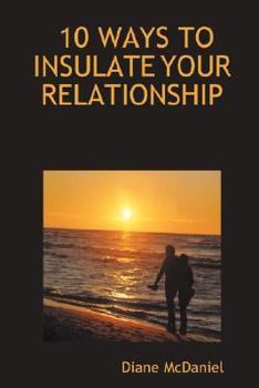 Paperback 10 Ways to Insulate Your Relationship Book