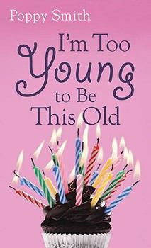 Paperback I'm Too Young to Be This Old Book