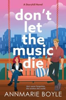 Don't Let the Music Die - Book #2 of the Storyhill Musicians