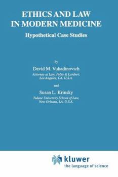 Paperback Ethics and Law in Modern Medicine: Hypothetical Case Studies Book