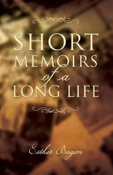 Paperback Short Memoirs of a Long Life Book
