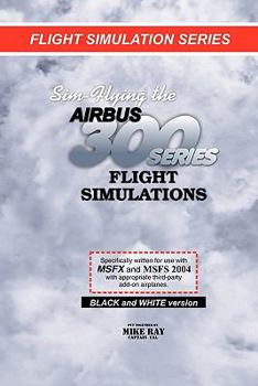 Paperback Sim-Flying the Airbus 300 series Flight Simulations Book