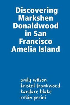 Paperback Discovering Markshen Donaldwood in San Francisco Amelia Island Book