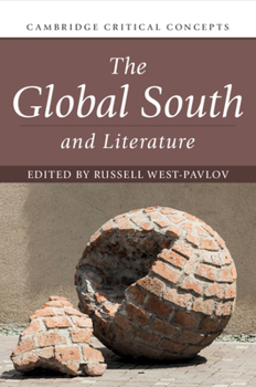 The Global South and Literature - Book  of the Cambridge Critical Concepts