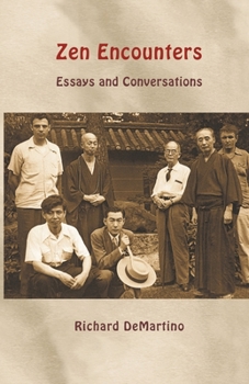 Paperback Zen Encounters: Essays and Conversations Book