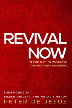 Paperback Revival Now: History is in the Making for the Next Great Awakening Book